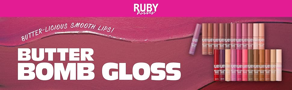 RUBY Kisses “Butter Bomb Gloss”